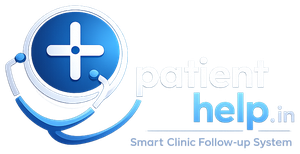 patienthelp.in — Smart Clinic Follow-up System
